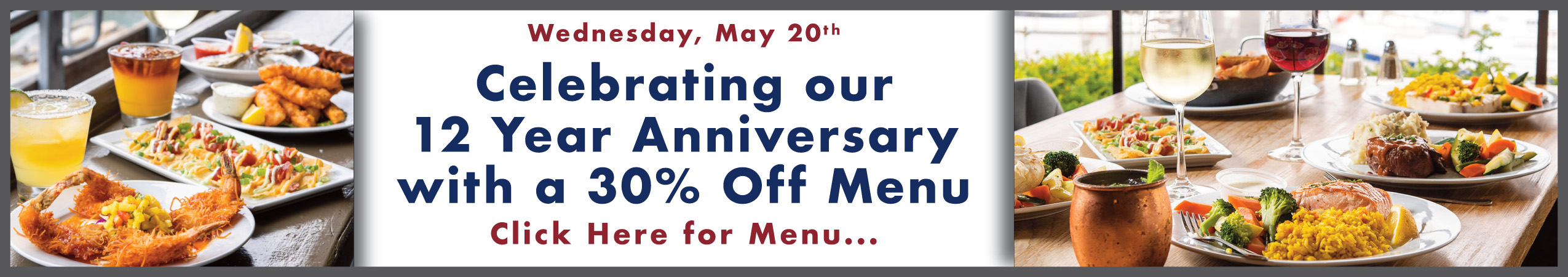 Celebrate our Anniversary with a special 30% off menu. Click here for menu.