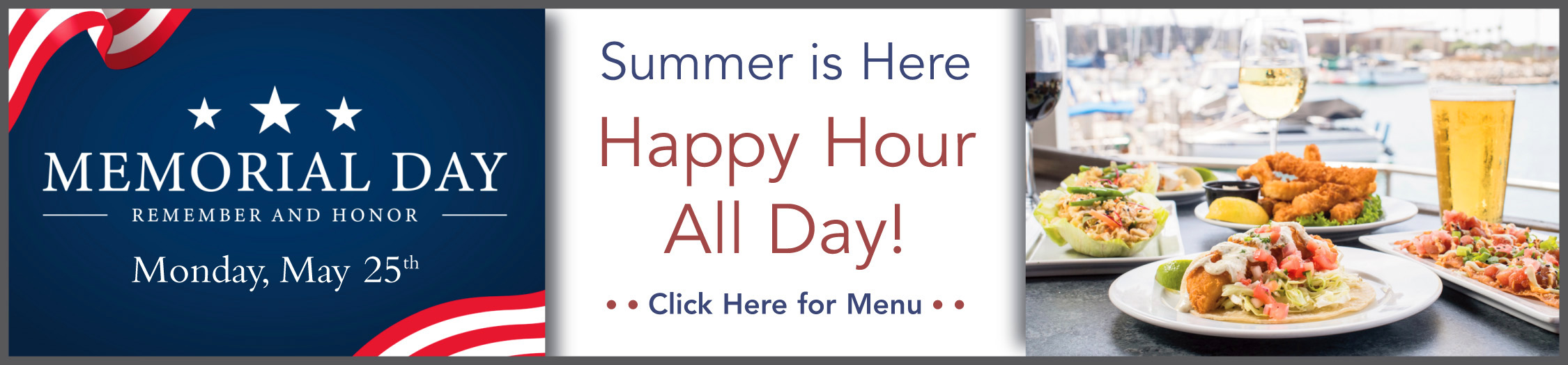 Summer is here! Happy hour all day this Memorial Day